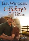 The Cowboy’s Forever Promise (The Westons of Montana #6)