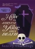 How to Survive Your Own Death (The Reaper’s Mate #1)