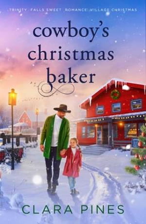 Cowboy’s Christmas Baker (Trinity Falls: Village Christmas #1)