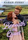 Beneath the Quiet (Cloonmara Hearts #1)