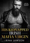 His Kidnapped Irish Mafia Virgin (O’Connor Mafia #2)