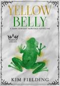 Yellow Belly (Romance Fairytale Retellings #3)