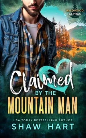 Claimed By The Mountain Man (Wildwood Alphas #1)