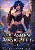 The Ashen Awakening (Villain’s Valedictorian #1)