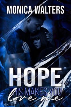Hope This Makes You Love Me (The Henderson Family Saga #31)