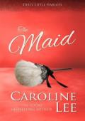 The Maid (Dirty Little Harlots #4)