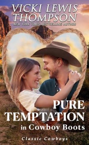 Pure Temptation in Cowboy Boots (Classic Cowboys #2)