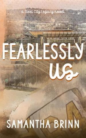Fearlessly Us (Steel City Legacy #3)