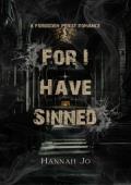 For I Have Sinned