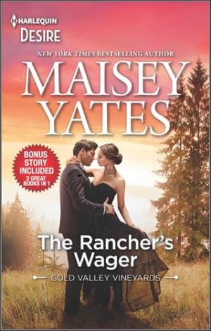 The Rancher’s Wager (Gold Valley Vineyards #3)