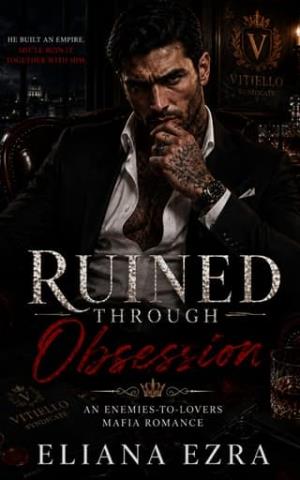 Ruined Through Obsession (The Severato Syndicate #3)