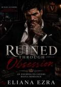 Ruined Through Obsession (The Severato Syndicate #3)