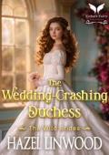 The Wedding-Crashing Duchess (A Lady’s Vow #10)