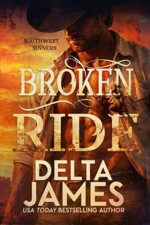 Broken Ride (Southwest Sinners #2)