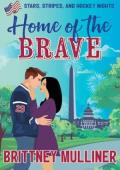 Home of the Brave (Stars, Stripes, and Hockey Nights #13)