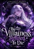 The Villainess Refused To Die