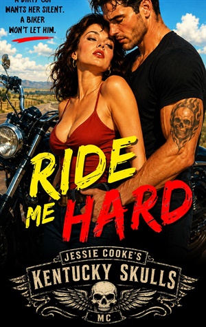 Ride Me Hard (Kentucky Skulls MC #1)
