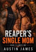 Reaper’s Single Mom (Iron Flames MC #1)
