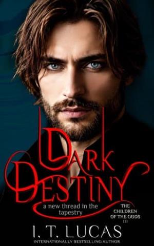 Dark Destiny: A New Thread in the Tapestry (The Children Of The Gods #111)