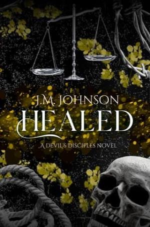 Healed (The Devil’s Disciples #5)