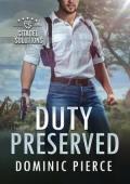 Duty Preserved