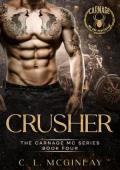 Crusher (The Carnage MC #4)