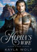 Alpha’s Wife (Alpha Kings Island #4)