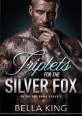 Triplets for the Silver Fox