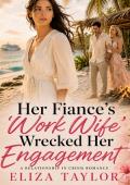 Her Fiance’s ’Work Wife’ Wrecked Her Engagement (Can this Marriage Survive #11)
