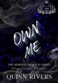 Own Me (The Meridian Institute #8)