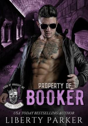 Property of Booker (Kings of Anarchy: East Texas #6)