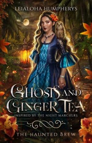 Ghosts and Ginger Tea (The Haunted Brew #2)