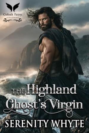 The Highland Ghost’s Virgin (The Lost Highland Lairds #2)