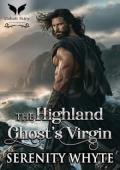 The Highland Ghost’s Virgin (The Lost Highland Lairds #2)