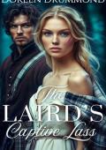 The Laird's Captive Lass (Highland Foes & Fated Vows #4)