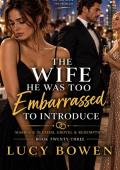 The Wife He Was Too Embarrassed to Introduce (Marriage in Crisis, Grovel & Redemption #23)