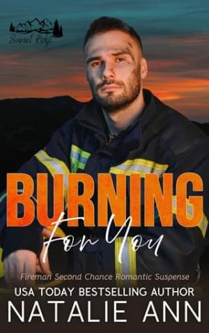 Burning For You (Sunset Ridge #5)