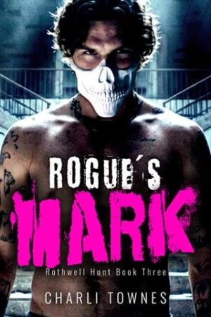 Rogue’s Mark (Rothwell Masked Hunt #3)
