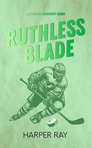 Ruthless Blade (Silvercrest University #1)