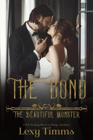 The Bond (The Beautiful Monster #3)