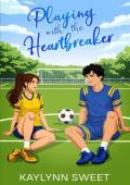 Playing with the Heartbreaker (Cardinal Ridge Sweet YA Romance #2)