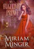 My Fugitive Prince (The Man of My Dreams #5)