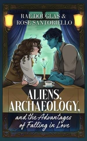 Aliens, Archaeology, and the Advantages of Falling in Love (Otherworldly Findings #1)