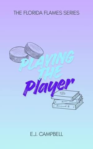 Playing the Player (The Florida Flames #2)