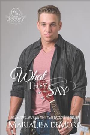 What They Say (Occupy Yourself #3)