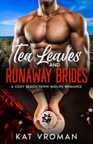 Tea Leaves and Runaway Brides (His Cup of Tea #8)