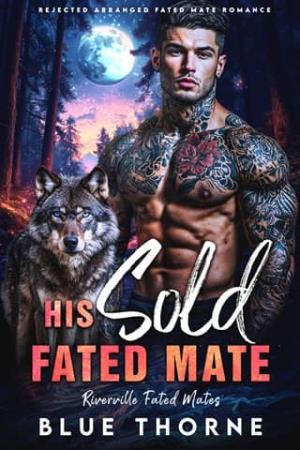 His Sold Fated Mate (Riverville Fated Mates #3)