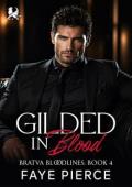 Gilded in Blood (Bratva Bloodlines #4)
