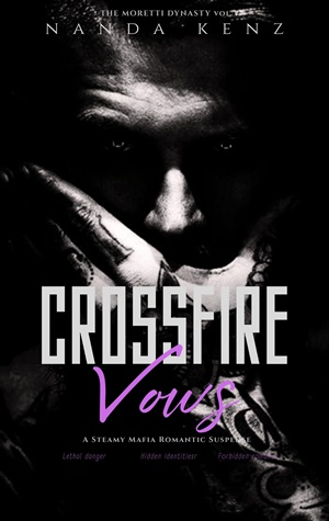 Crossfire Vows (THE MORETTI DYNASTY #3)