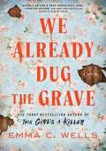 We Already Dug the Grave
